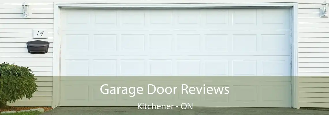 Garage Door Reviews Kitchener - ON