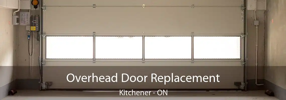 Overhead Door Replacement Kitchener - ON